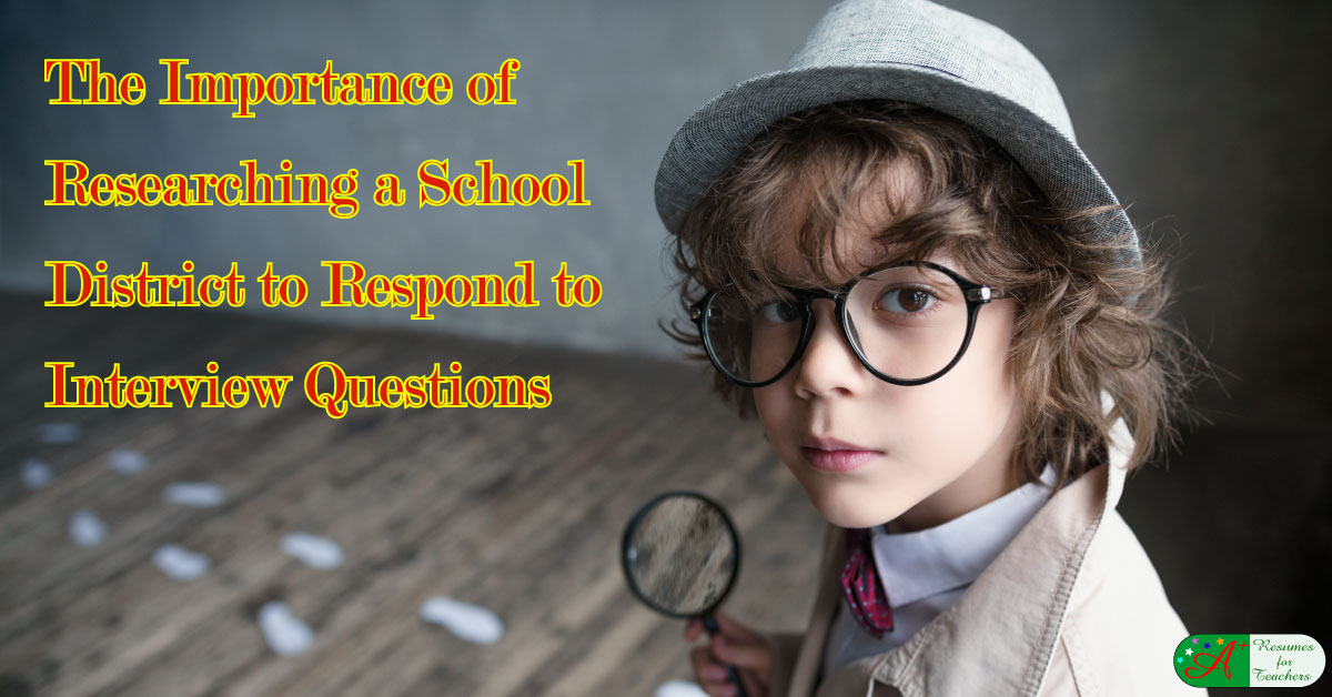 Before Responding to Interview Questions Research the School District