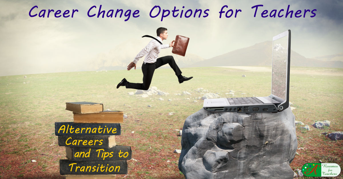 Alternative Career Change Options For Teacher Transitions