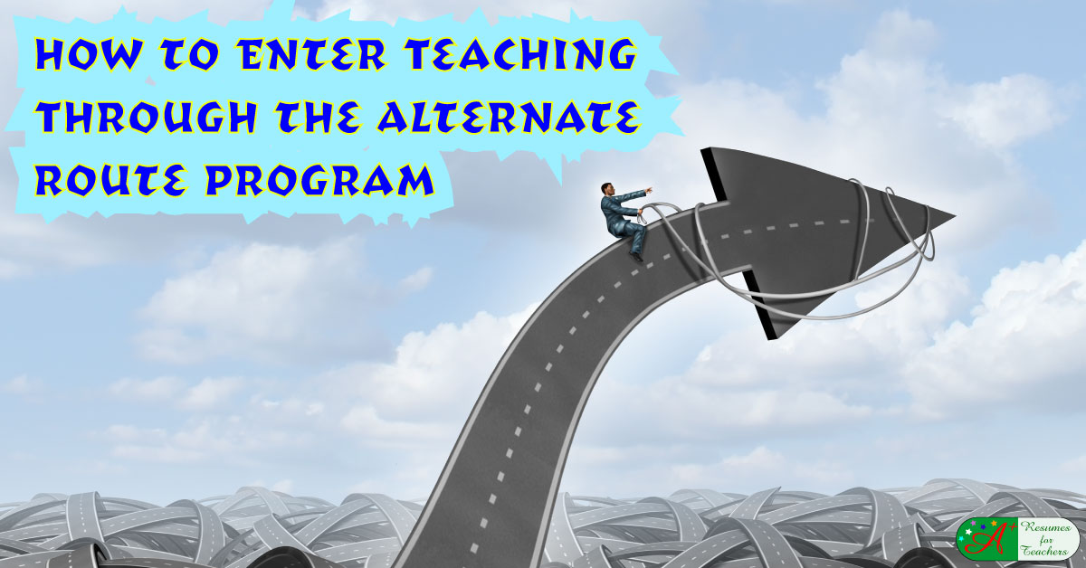 Enter Teaching Through the Alternate Route Program with No Experience